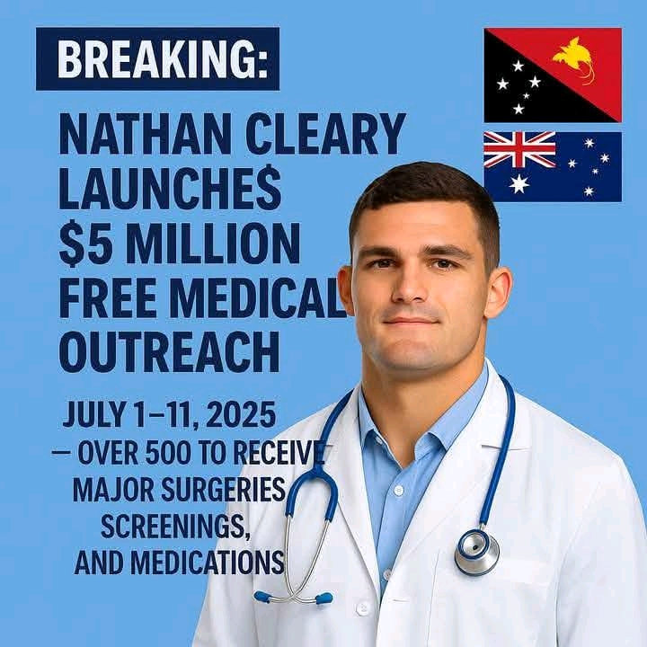 BREAKING: Nathan Cleary Launches Free Medical Outreach in Papua New Guinea and Underprivileged Australian Communities with Over 500 to Receive Surgeries Screenings and Medications…………..
