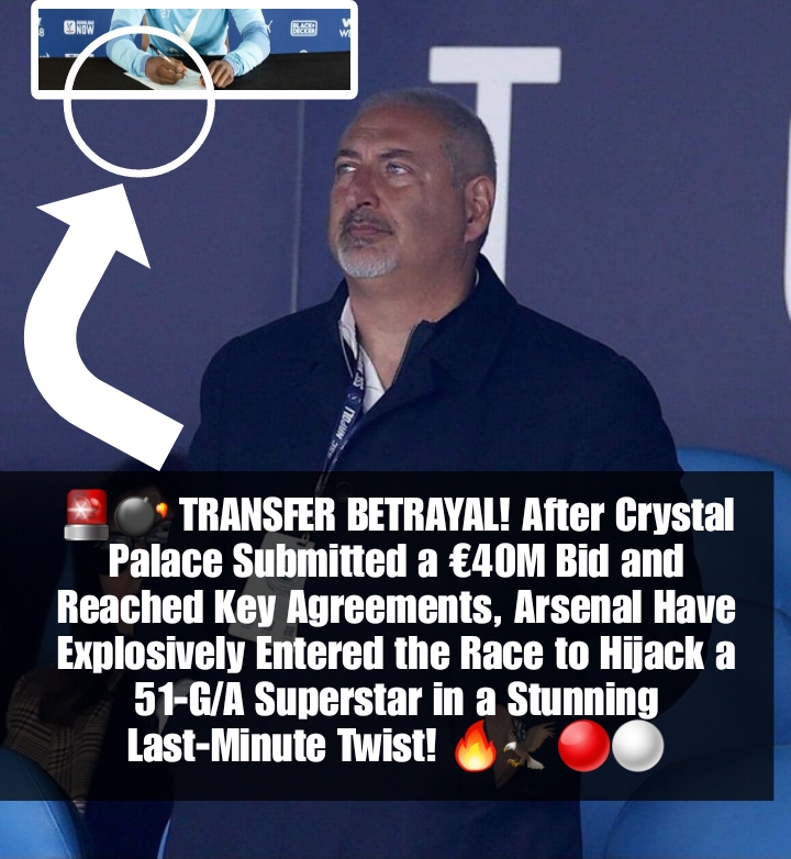 🚨💣 TRANSFER BETRAYAL! After Crystal Palace Submitted a €40M Bid and Reached Key Agreements, Arsenal Have Explosively Entered the Race to Hijack a 51-G/A Superstar in a Stunning Last-Minute Twist! 🔥🦅🔴⚪